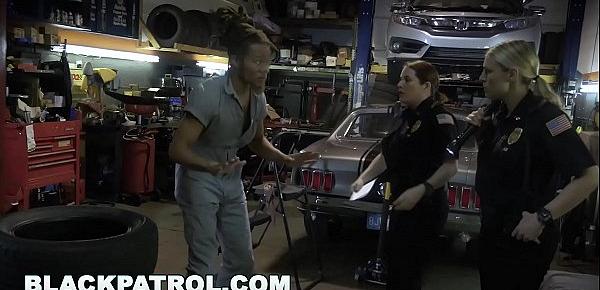  BLACK PATROL - Chop Shop Owner Gets Fucked By The Police, Literally